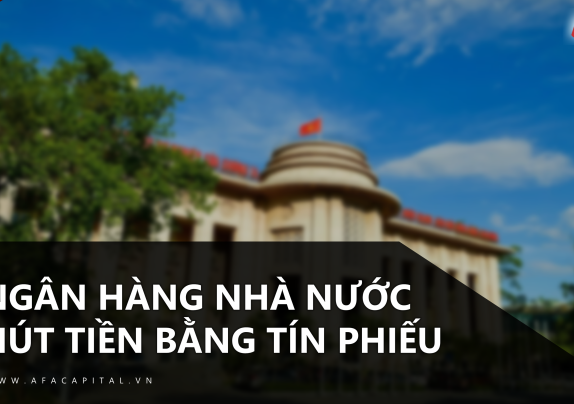 Ngân hàng nhà nước hút tiền bằng tín phiếu