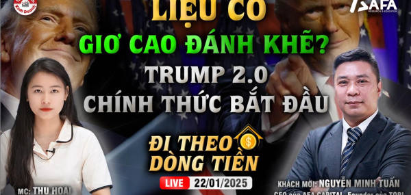 LIỆU CÓ GIƠ CAO ĐÁNH KHẼ? TRUMP 2.0 CHÍNH THỨC BẮT ĐẦU