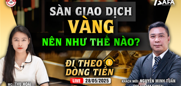 SÀN GIAO DỊCH VÀNG NÊN NHƯ THẾ NÀO?