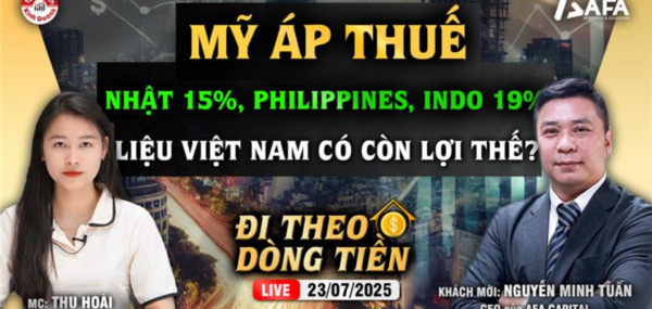 MỸ ÁP THUẾ NHẬT 15%, PHILIPPINES VÀ INDONESIA 19%: LIỆU VIỆT NAM CÓ CÒN LỢI THẾ?