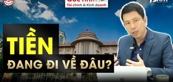 TIỀN ĐANG ĐI ĐÂU?